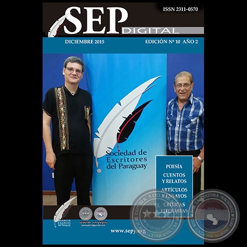 SEP DIGITAL - NÚMERO 10 - AÑO 2 - DICIEMBRE 2015  SOCIEDAD DE ESCRITORES DEL PARAGUAY / PORTALGUARANI.COM